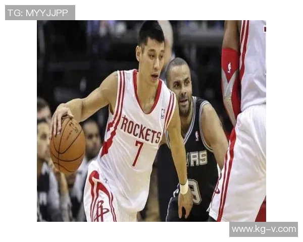 林书豪对阵马刺的精彩表现与比赛分析探讨